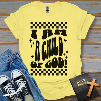 I am a Child Of God Unisex T-Shirt