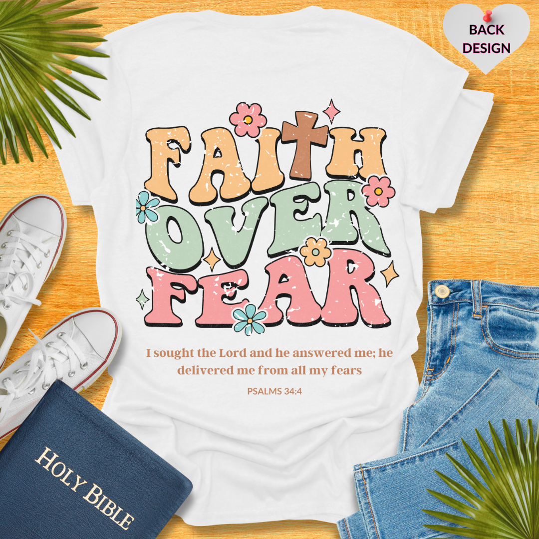 Faith Over Fear T-Shirt