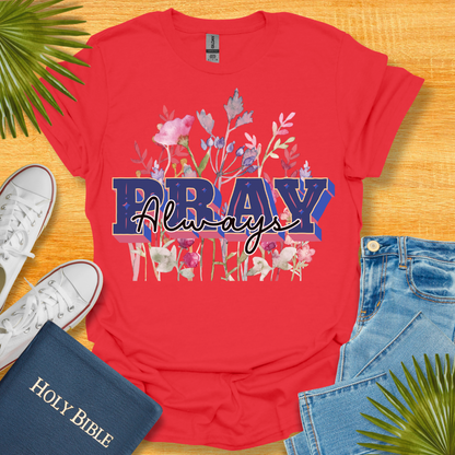 Pray Wait and Trust Floral T-Shirt