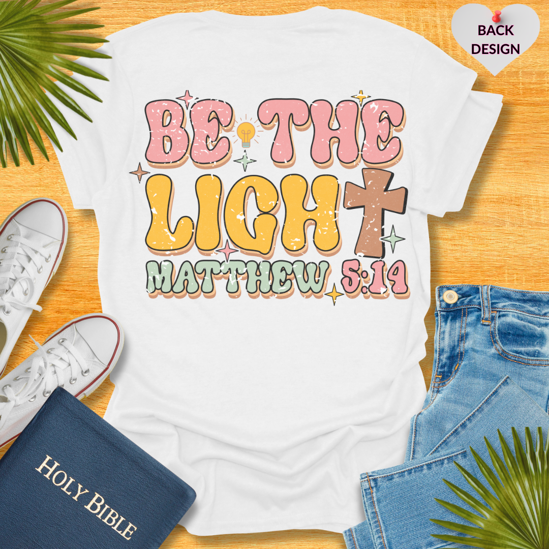 Be The Light T-Shirt