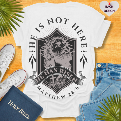 He is Risen T-Shirt