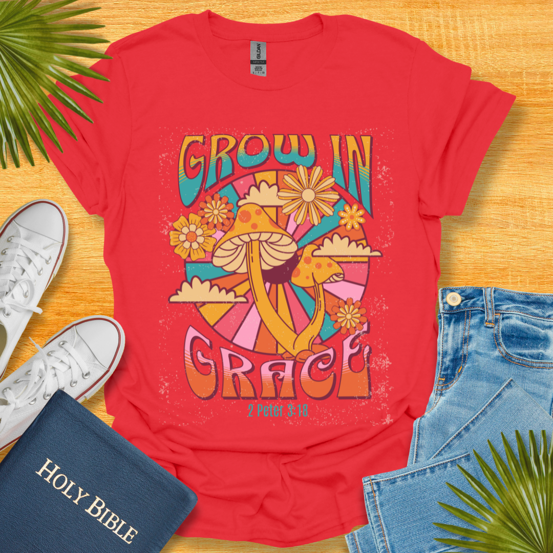 Grow In Grace T-Shirt