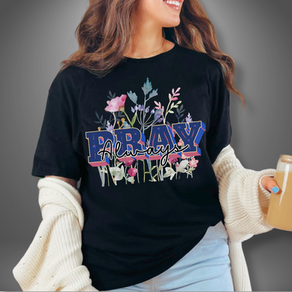 Pray Wait and Trust Floral T-Shirt