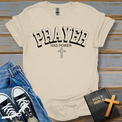 Prayer Has Power Unisex T-Shirt