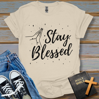 Stay Blessed Unisex T-Shirt