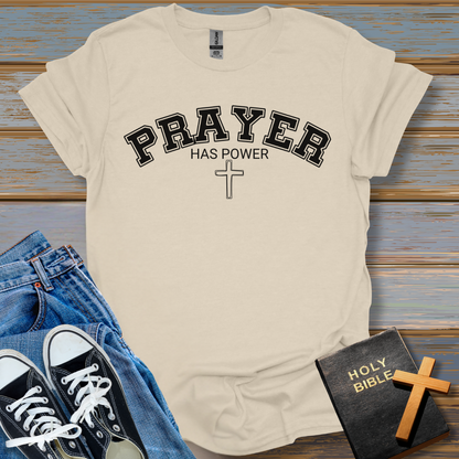 Prayer Has Power Unisex T-Shirt