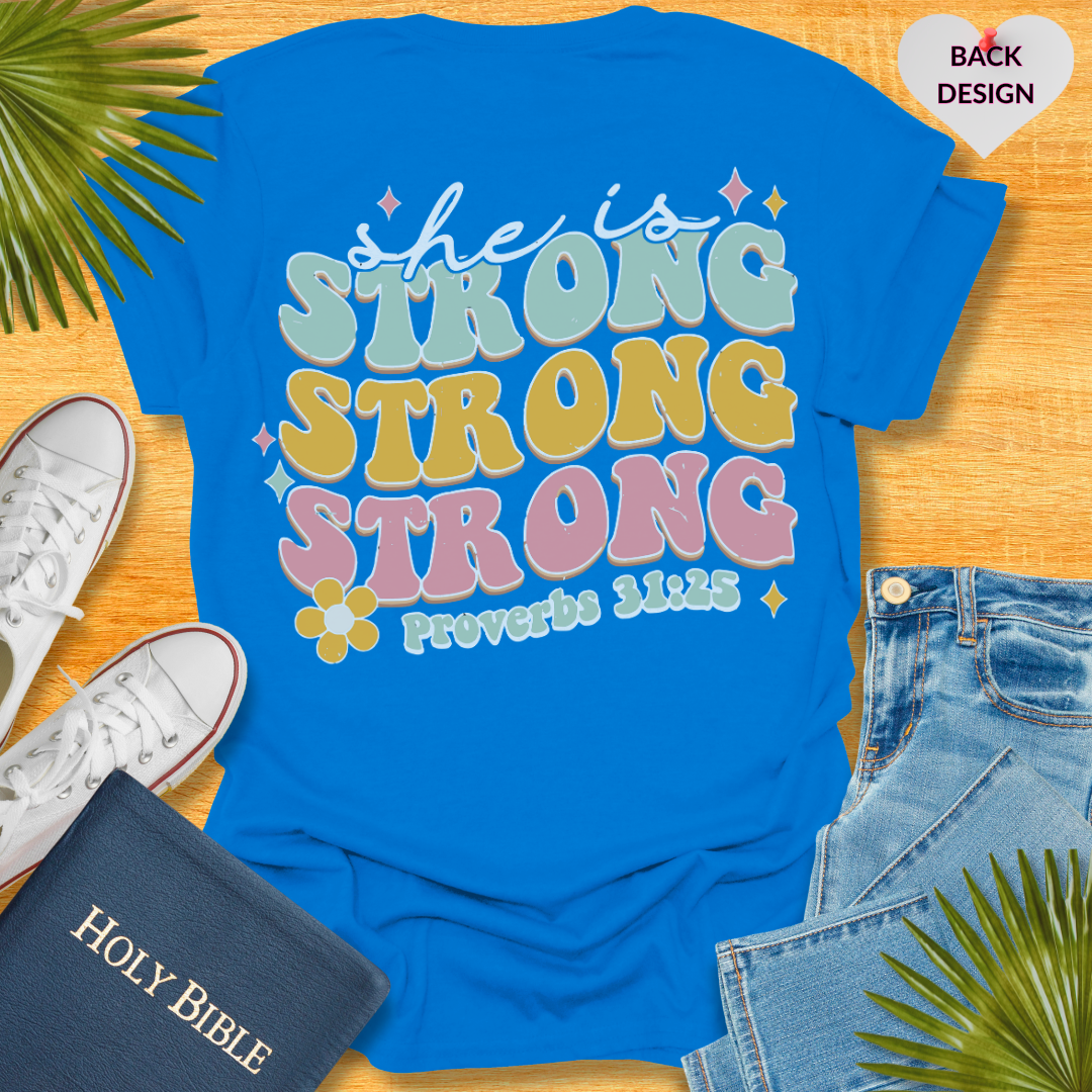 She Is Strong T-Shirt