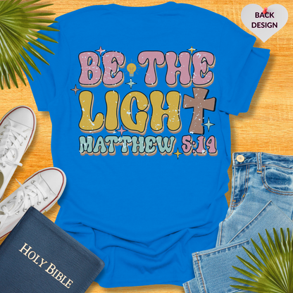 Be The Light T-Shirt