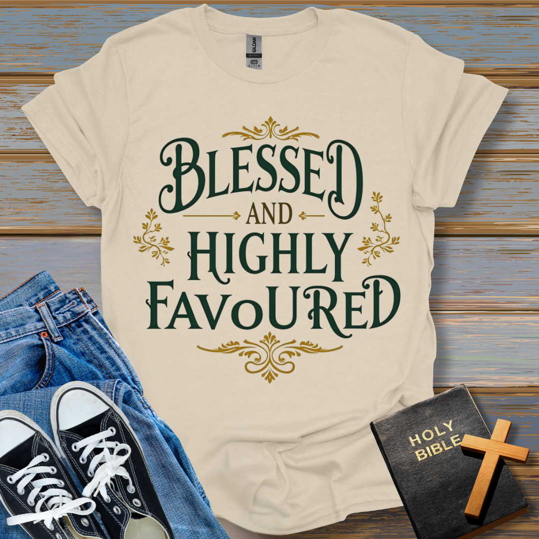 Blessed And Highly Favoured Unisex T-Shirt