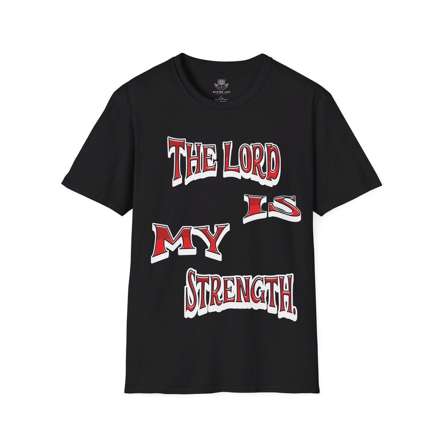 The Lord Is My Strength Unisex T-Shirt