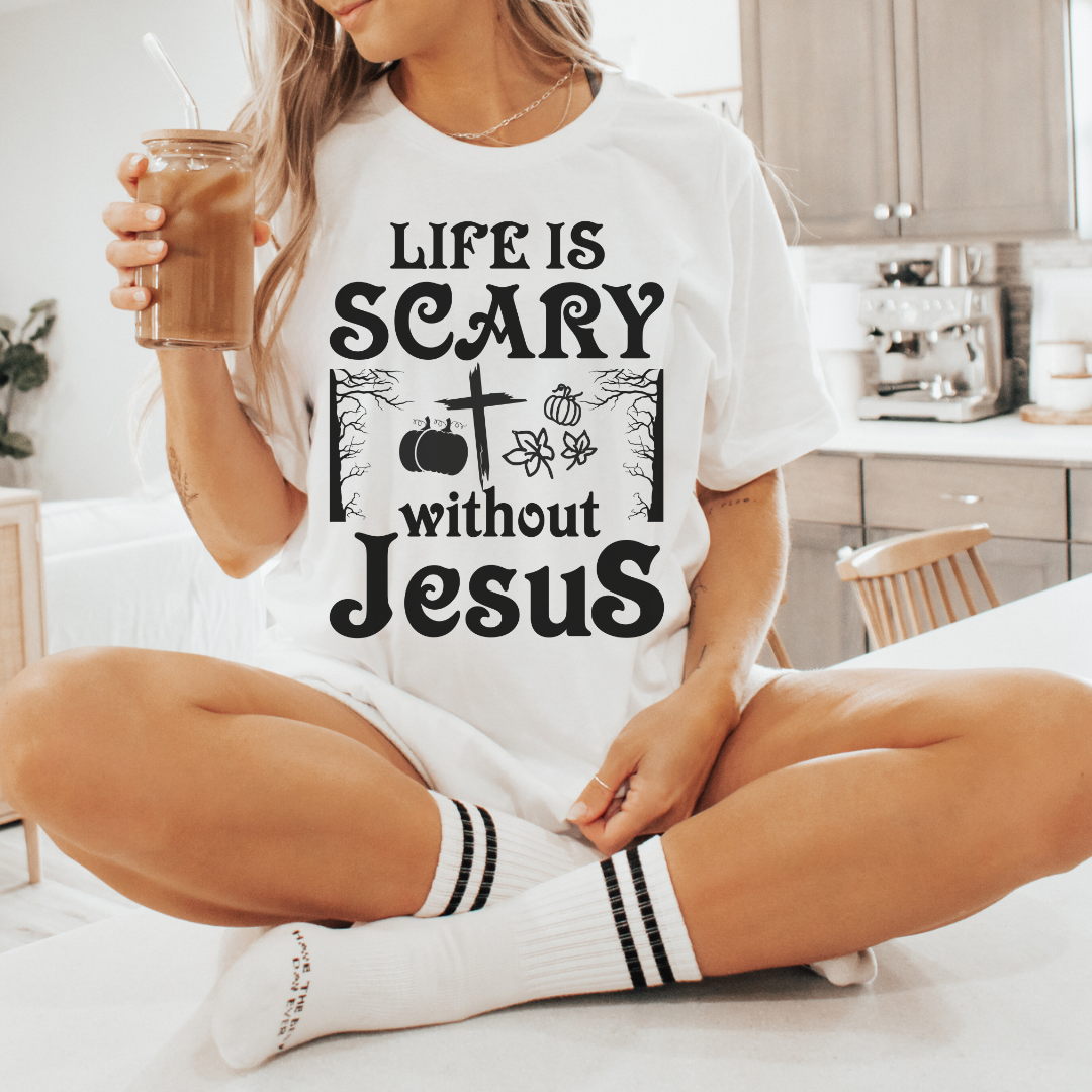 Life Is Scary Without Jesus Unisex T-Shirt