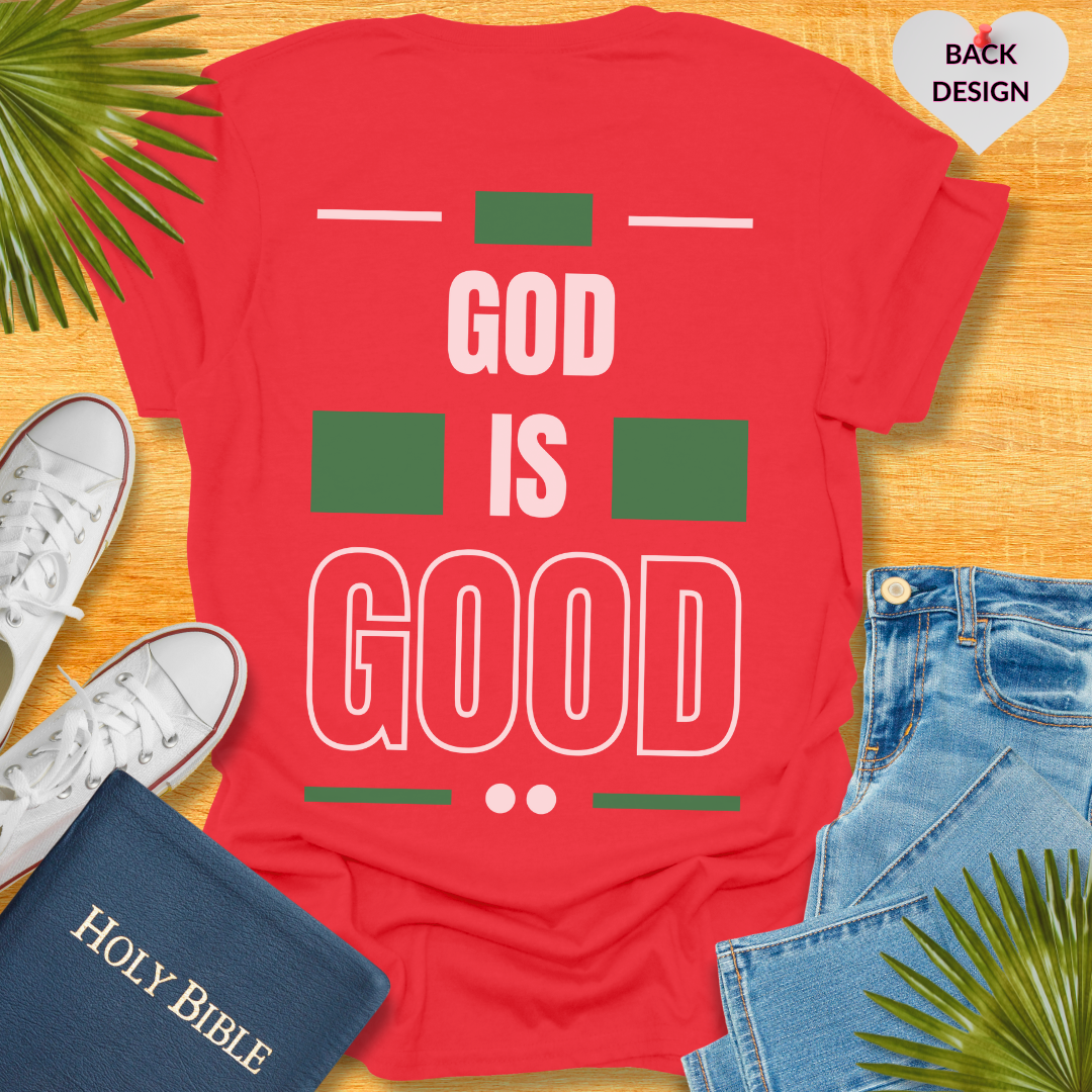 God Is Good T-Shirt