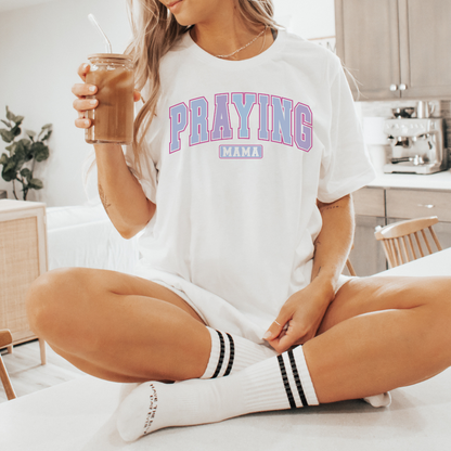 Praying MAMA T-Shirt