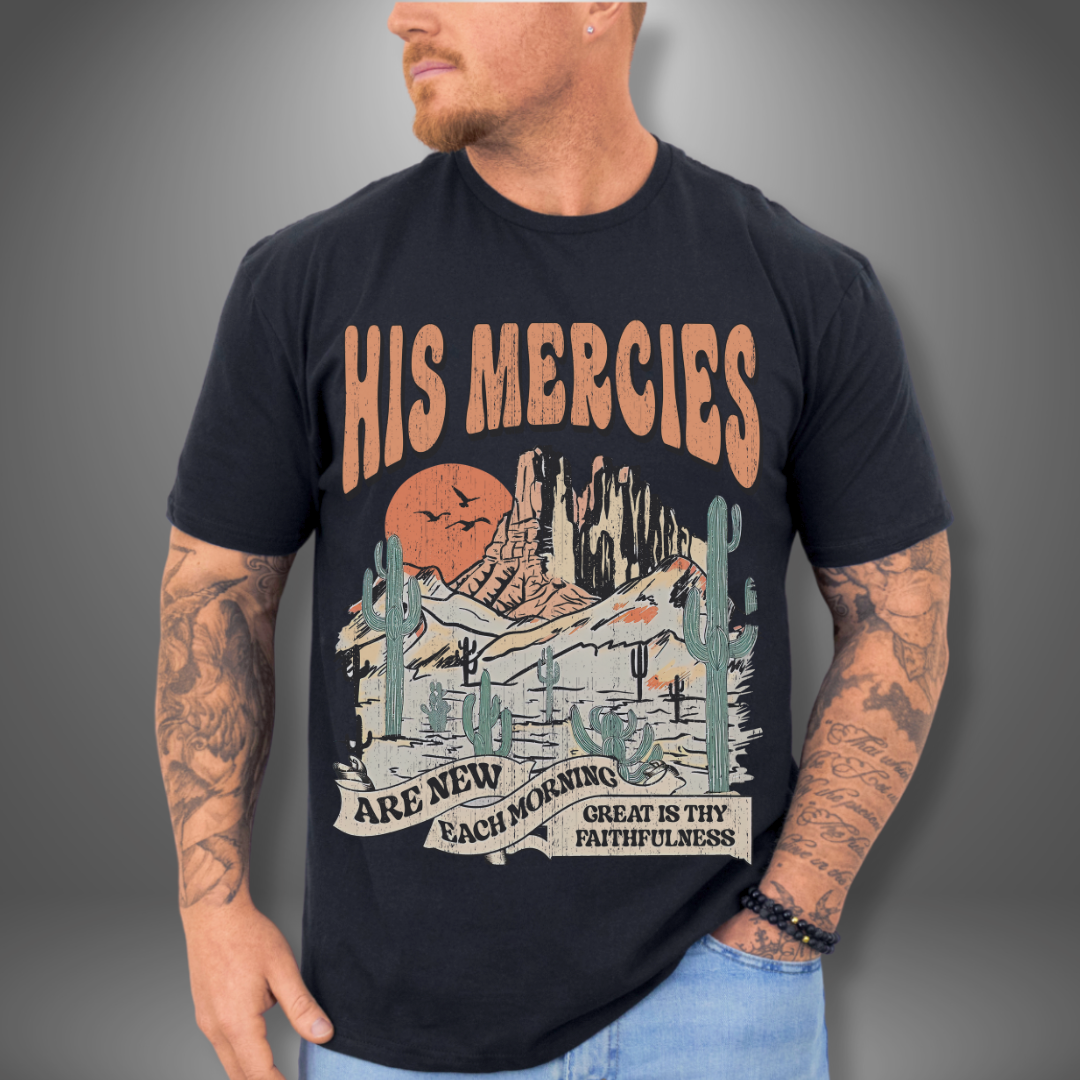 His Mercies are new each Morning T-Shirt