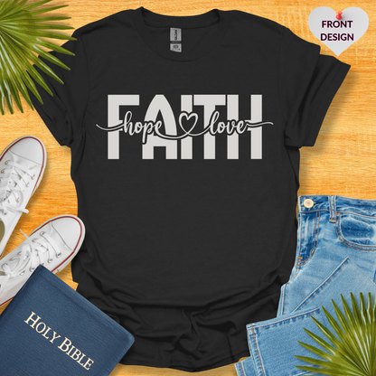 Faith Love Hope Unisex T-Shirt