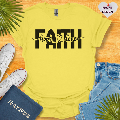 Faith Love Hope Unisex T-Shirt