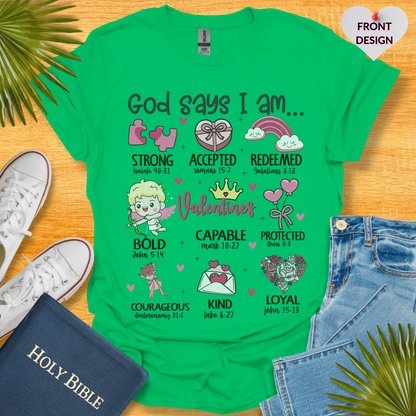 God Says I am T-Shirt