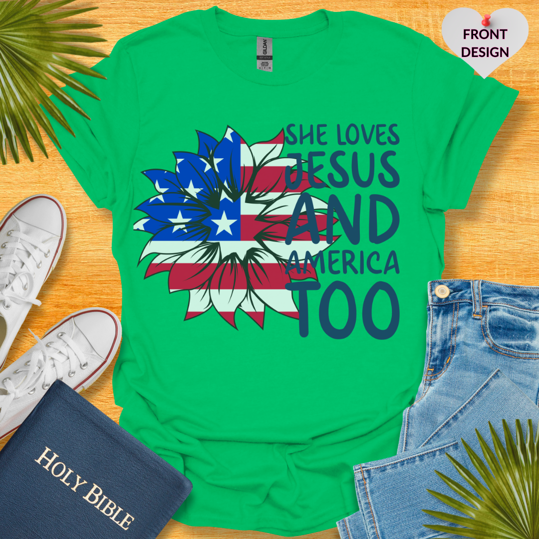 4TH Of July She Loves Jesus Flower Flag Patriotic T-Shirt