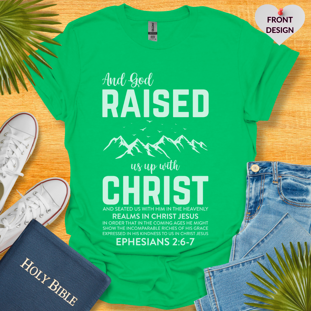 And God Raised Us Up With Christ Unisex T-Shirt