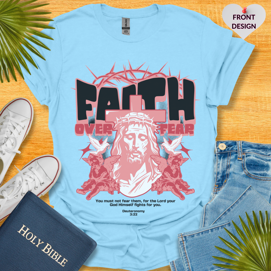 Faith Over Fear Unisex T-Shirt