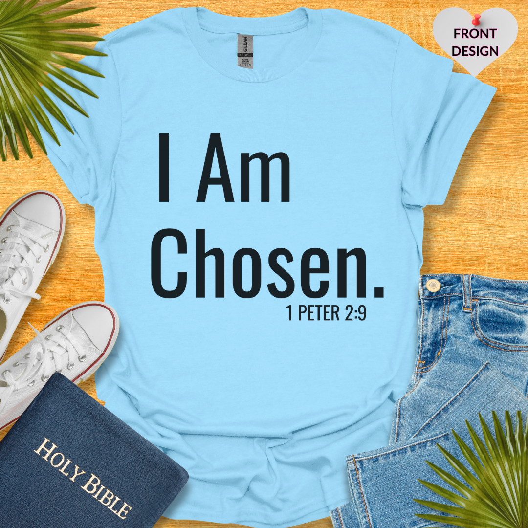 I am Chosen Unisex T-Shirt