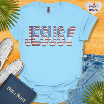 Jesus 4TH Of July Patriotic T-Shirt