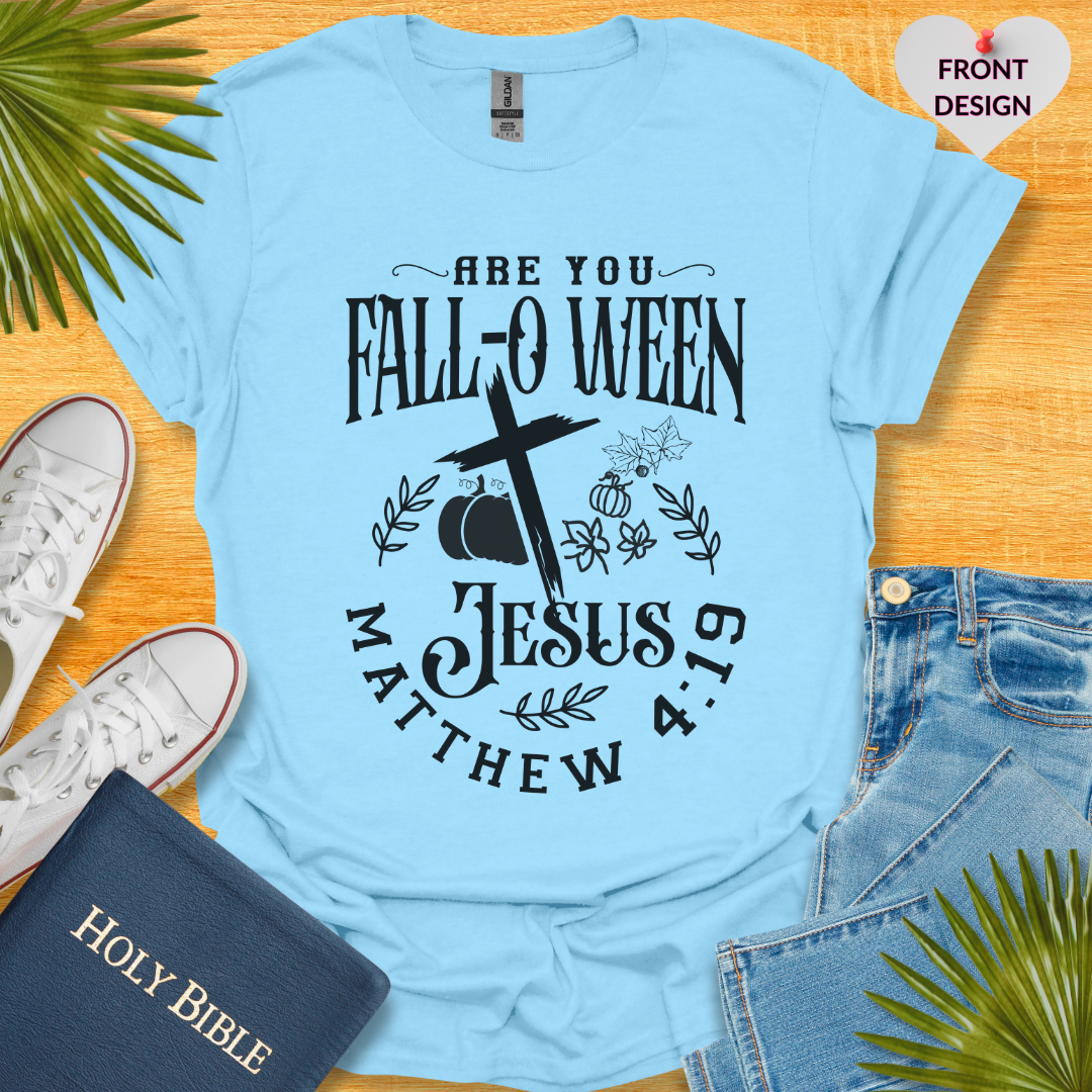 Are You Fall-o-ween Jesus? Unisex T-Shirt