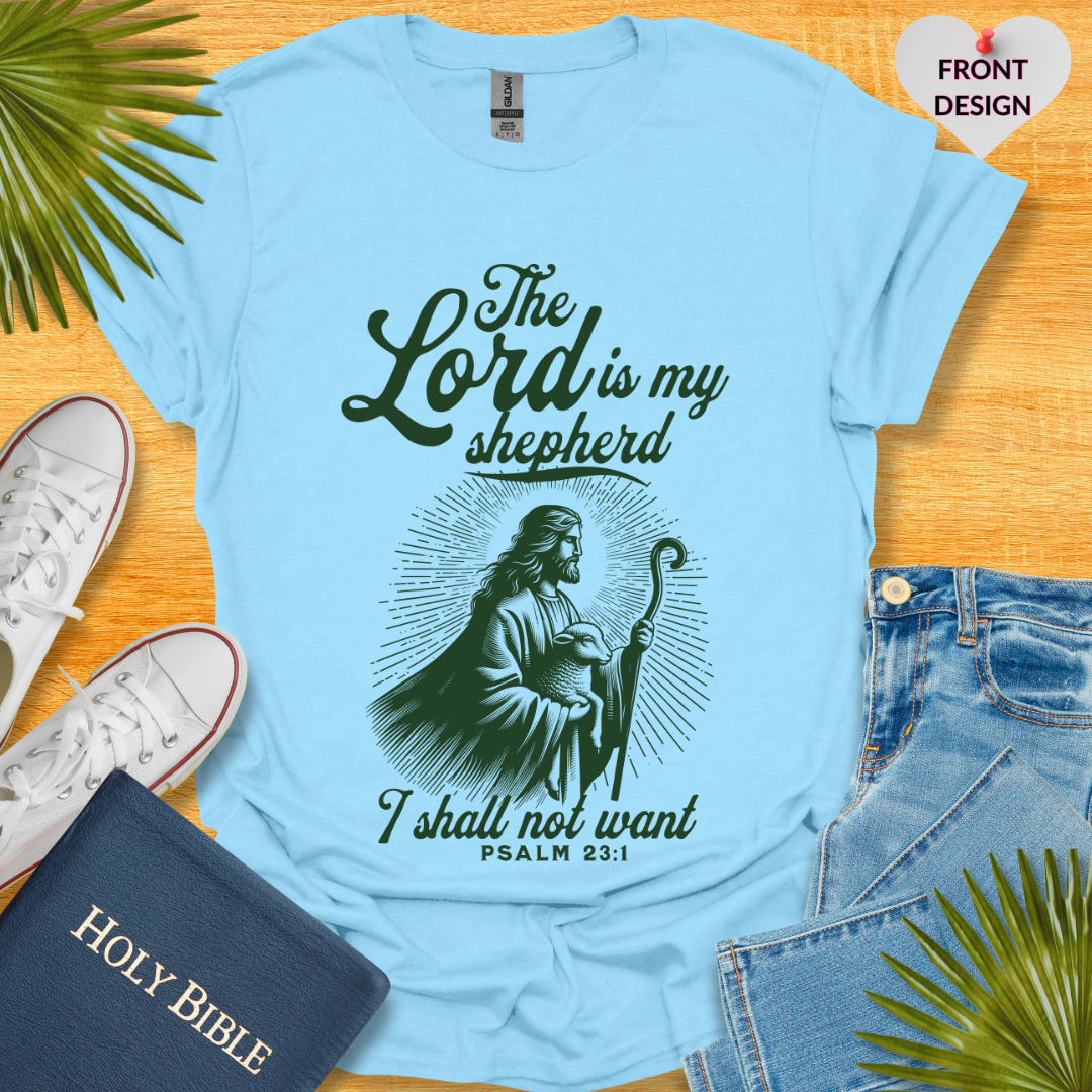 The Lord Is Shepherd Unisex T-Shirt