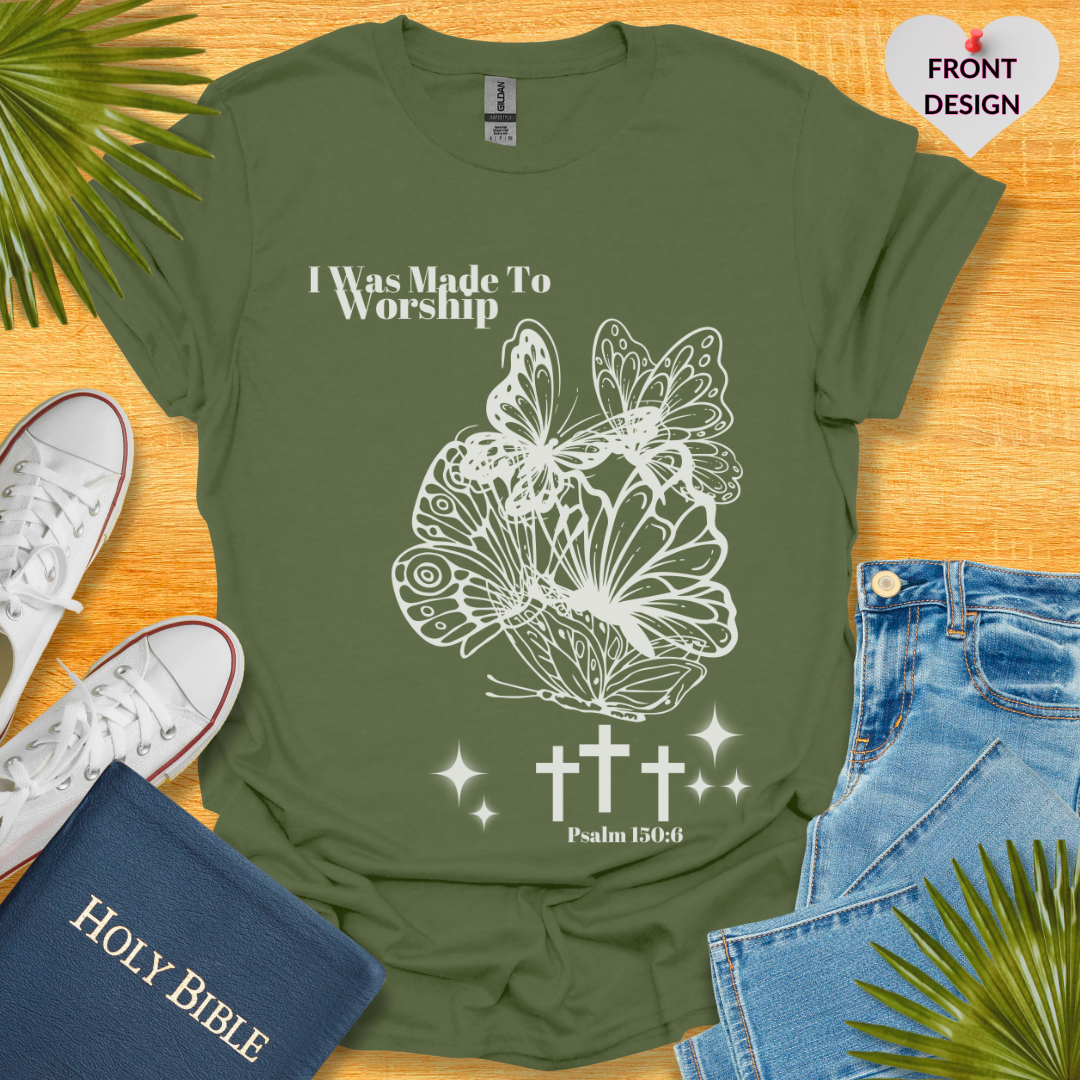 I Was Made To Worship Unisex T-Shirt