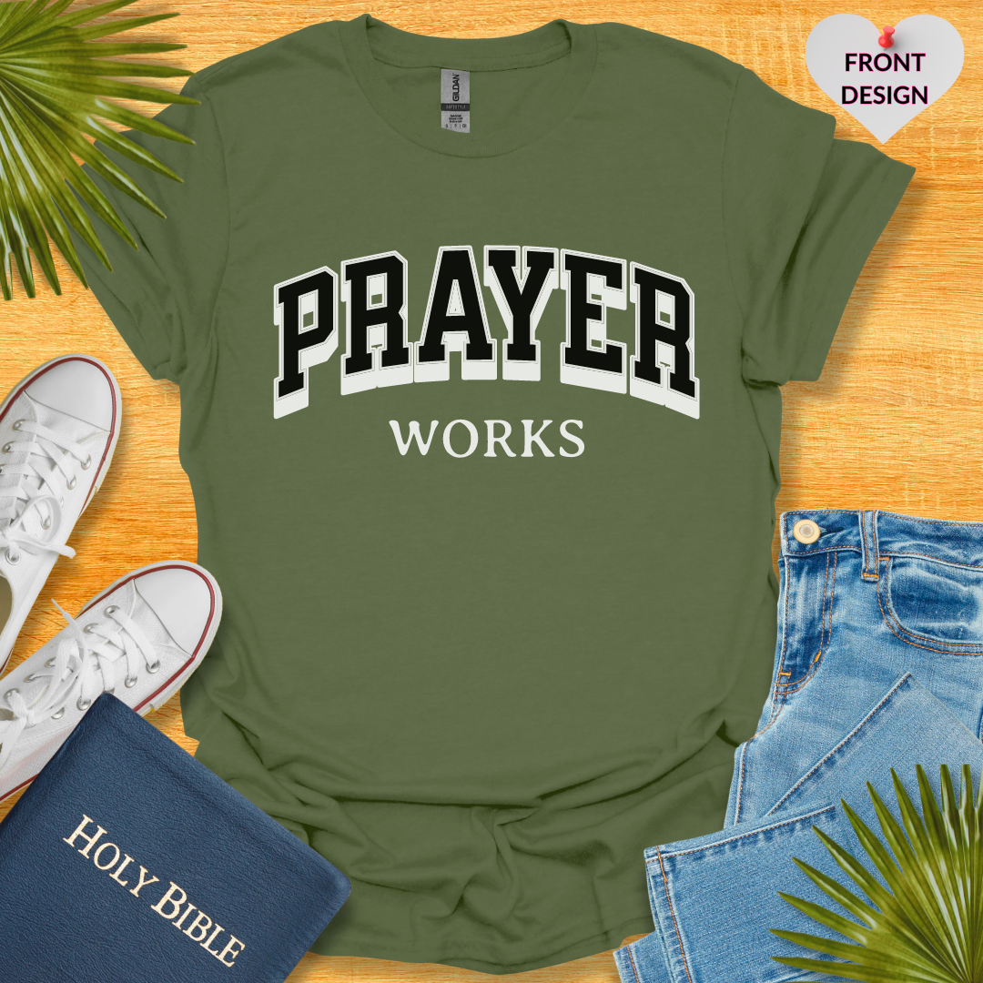 Prayer Works Unisex T-Shirt