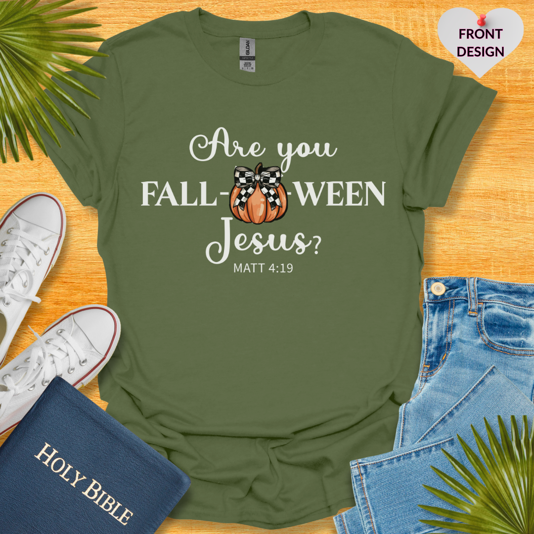 Are You Fall-o-ween Jesus? Unisex T-Shirt