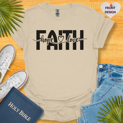 Faith Love Hope Unisex T-Shirt