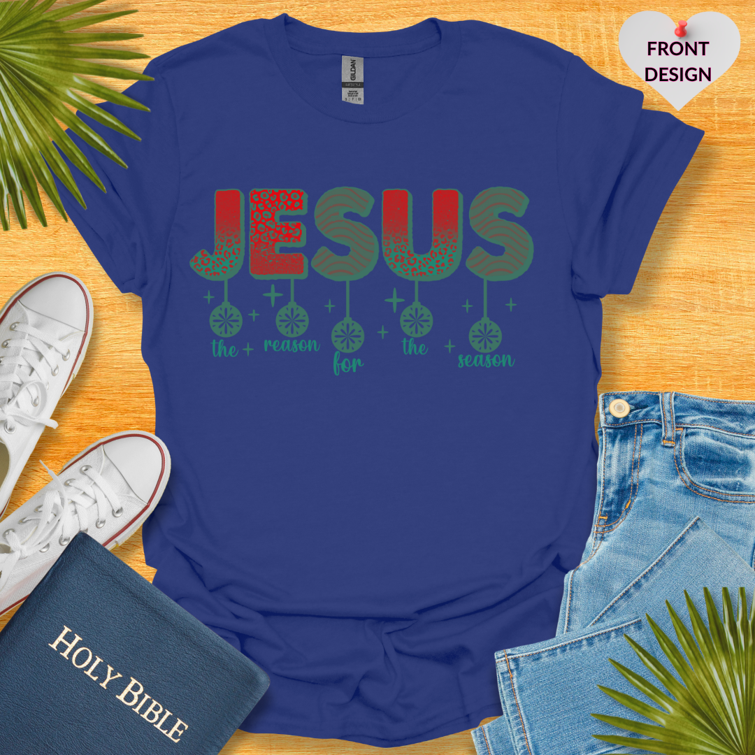 Jesus The Reason for the Season Unisex T-Shirt