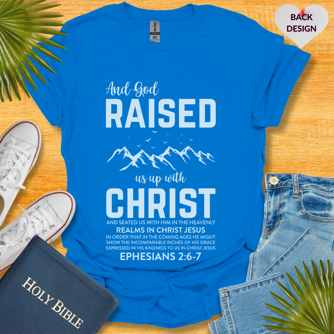 And God Raised Us Up With Christ Unisex T-Shirt