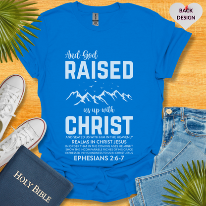 And God Raised Us Up With Christ Unisex T-Shirt