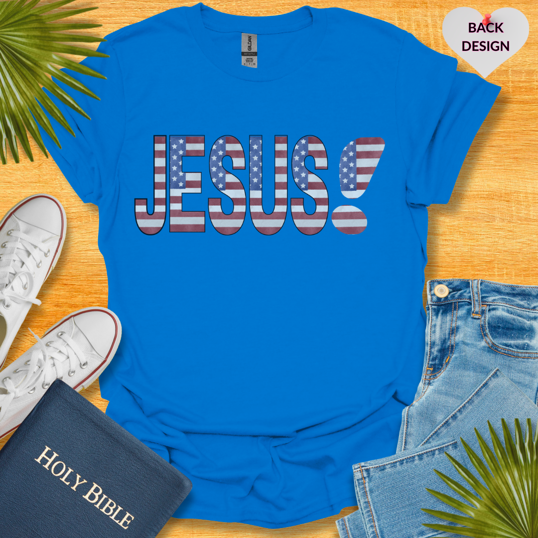 Jesus 4TH Of July Patriotic T-Shirt