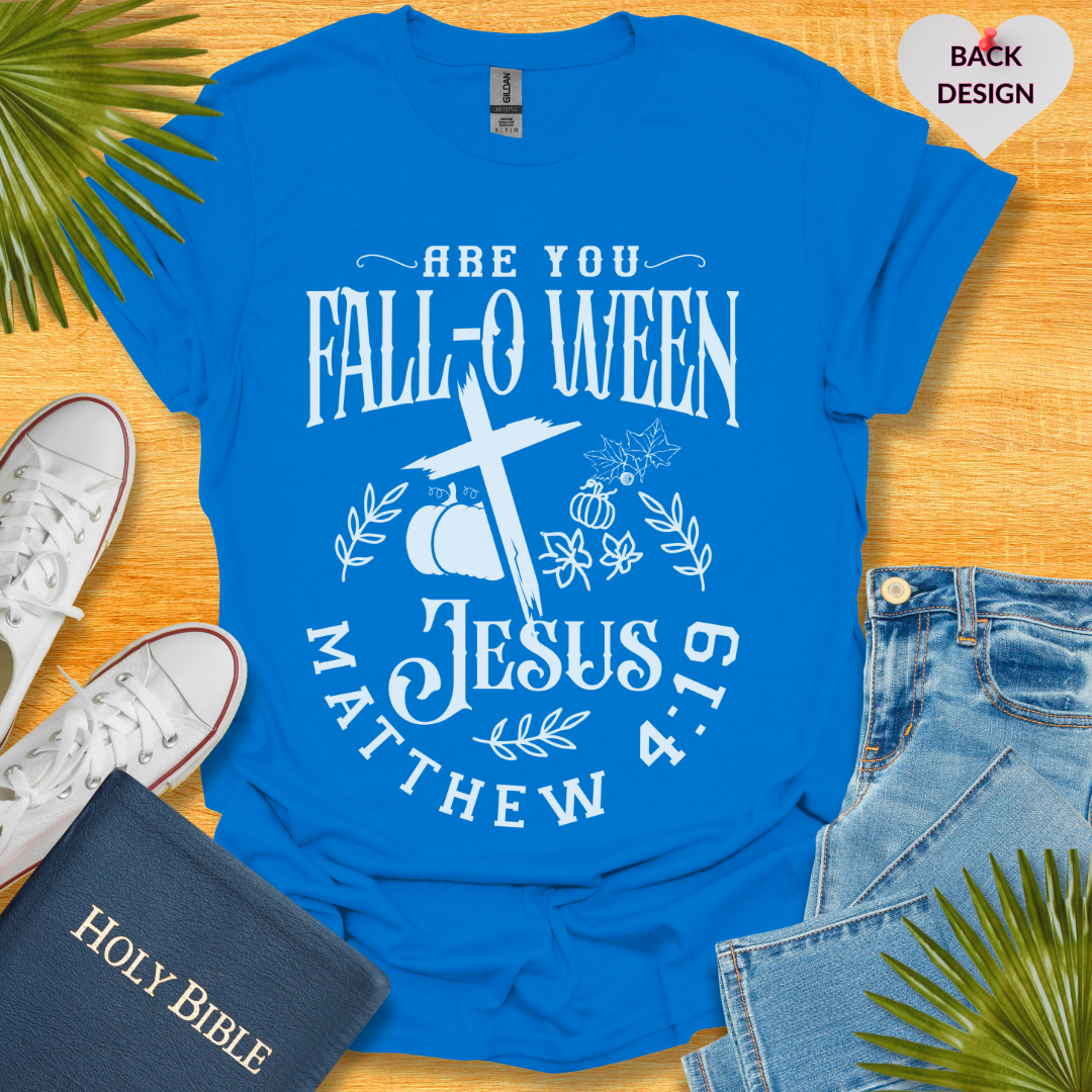 Are You Fall-o-ween Jesus? Unisex T-Shirt