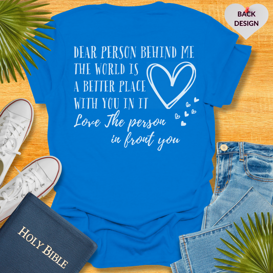 Dear Person Behind Me You Are Enough Unisex T-Shirt