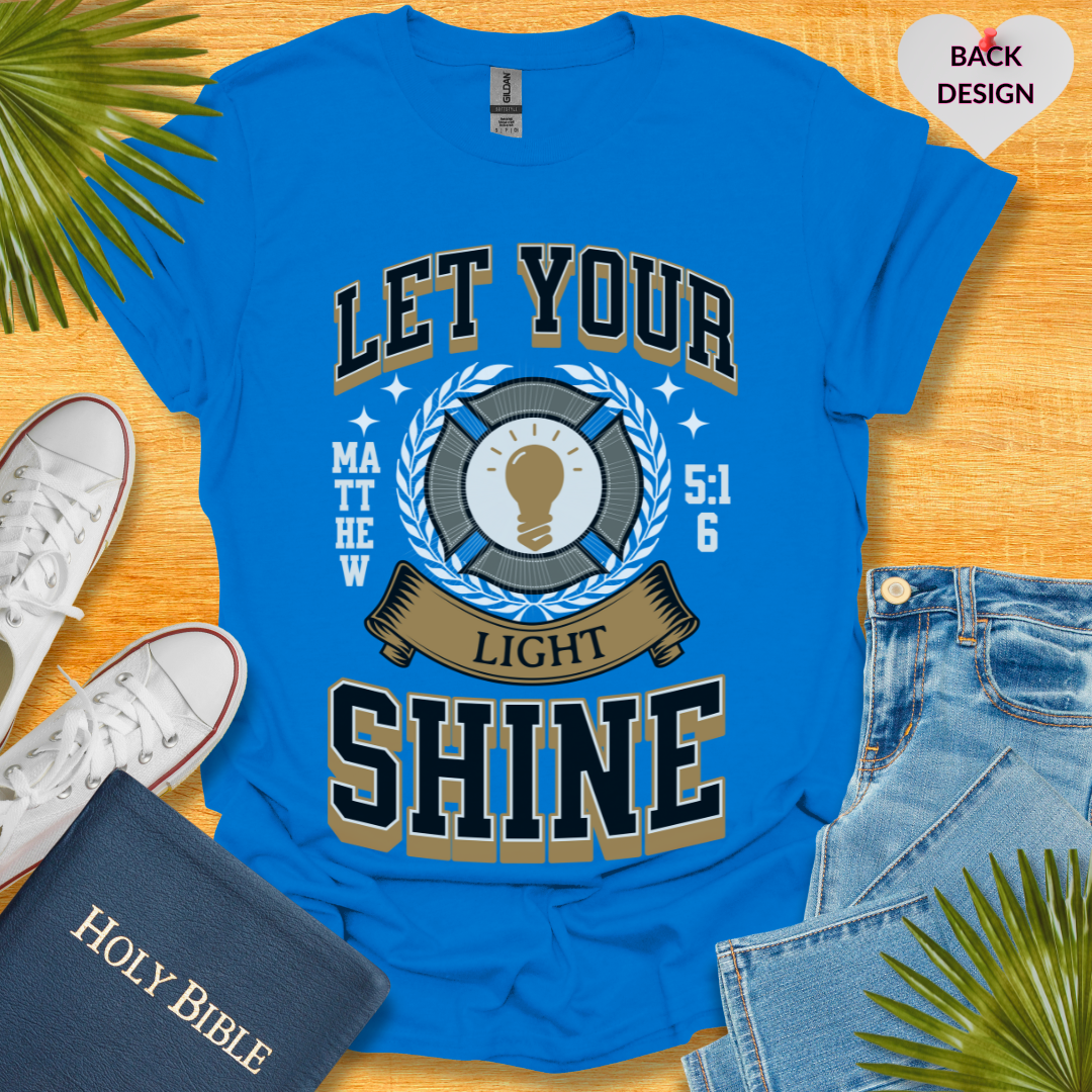 Let Your Light Shine Unisex T-Shirt