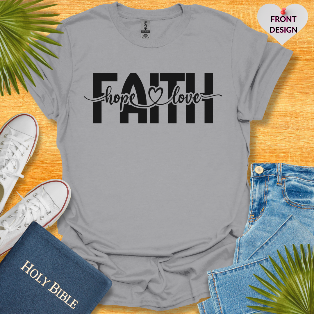 Faith Love Hope Unisex T-Shirt