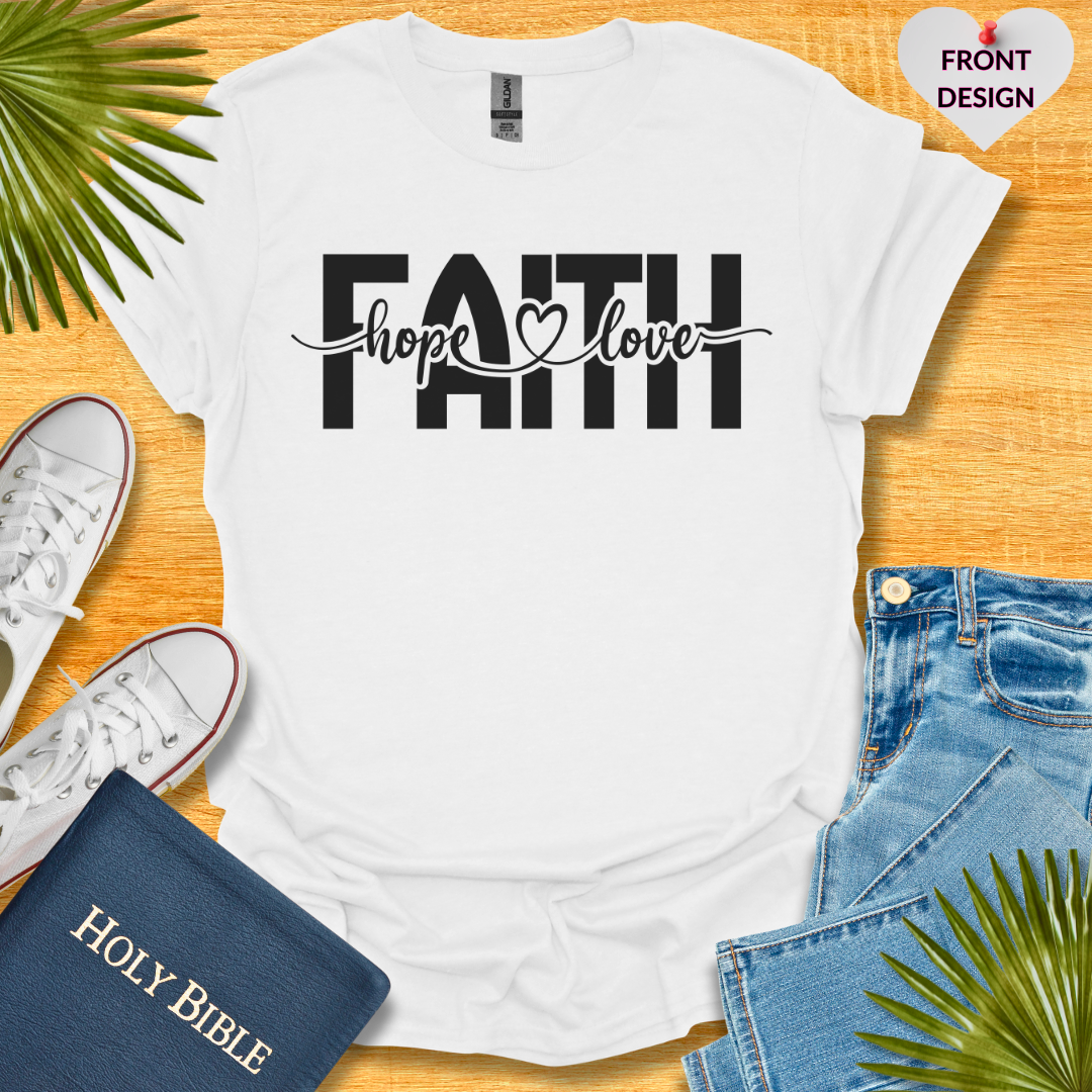 Faith Love Hope Unisex T-Shirt