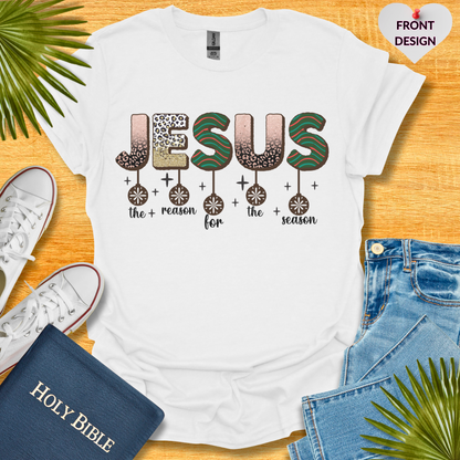 Jesus The Reason for the Season Unisex T-Shirt